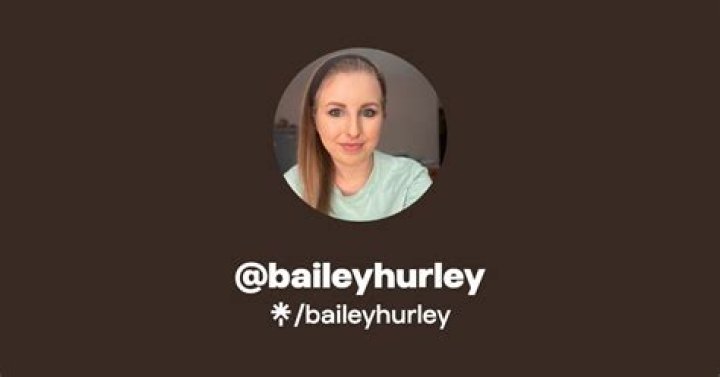 Bailey Hurley - Bio, Age, Wiki, Facts and Family